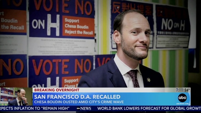 ABC News: San Francisco’s Controversial DA Chesa Boudin Has Been Removed in a Recall Vote