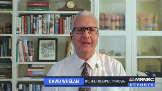Whelan Brother Tells MSNBC Trump Was ‘Not Interested’ in Detainee Cases — Biden ‘Much More Engaged’ in Bringing Them Home
