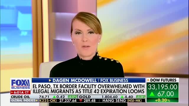 Dagen McDowell: As Horrific As the Border Crisis Is Already, ‘It’s Almost Unimaginable’ What Will Happen When Title 42 Ends