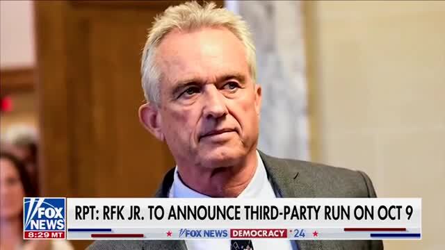 Fox News: RFK Jr. To Announce Third-Party Run on October 9